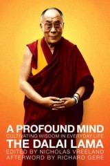 A Profound Mind: Cultivating Wisdom in Everyday Life